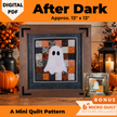 After Dark | Ghost Mini Quilt Pattern